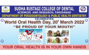 World Oral Health Day was celebrated on 21st March, 2022